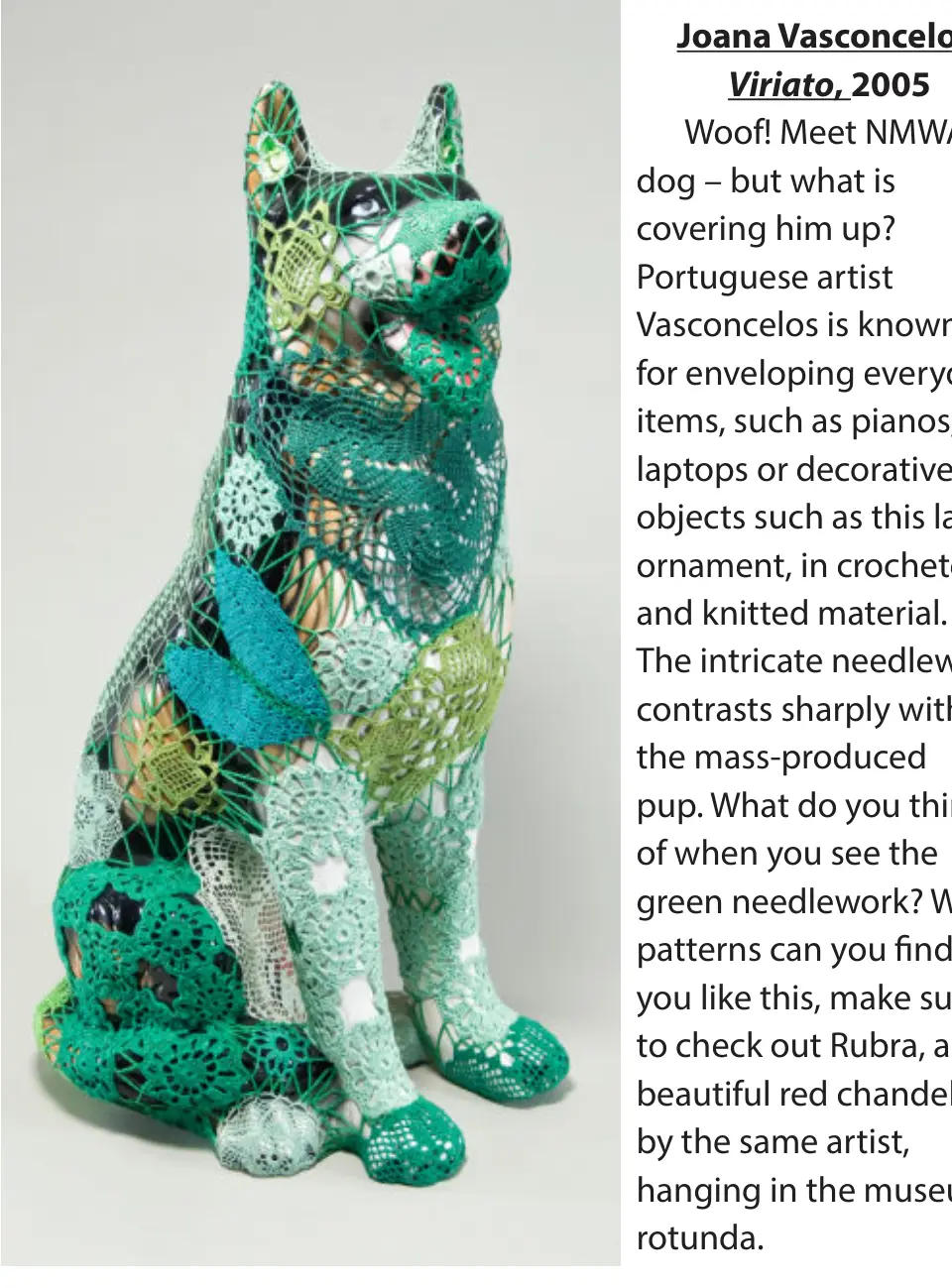 Joana Vasconcelos, Viriato, 2005