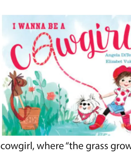 I Wanna Be a Cowgirl by Angela DiTerlizzi, illustrated by Elizabet Vukovic