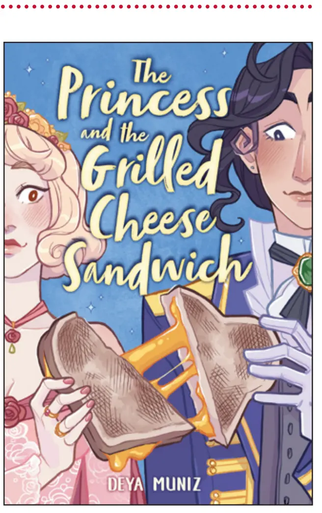 *The Princess and the Grilled Cheese Sandwich* by Deya Muniz