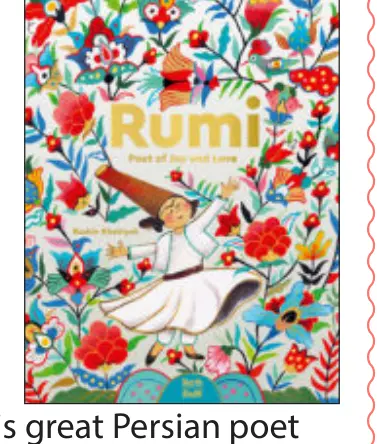 Rumi: Poet of Joy and Love by Rashin Kheiriyeh
