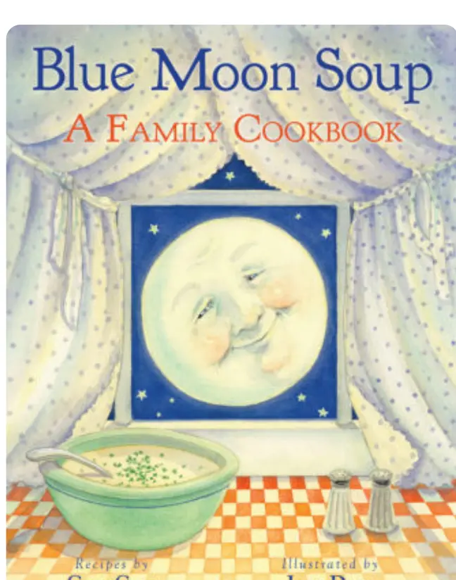 “Blue Moon Soup” by Gary Goss, illustrated by Jane Dyer