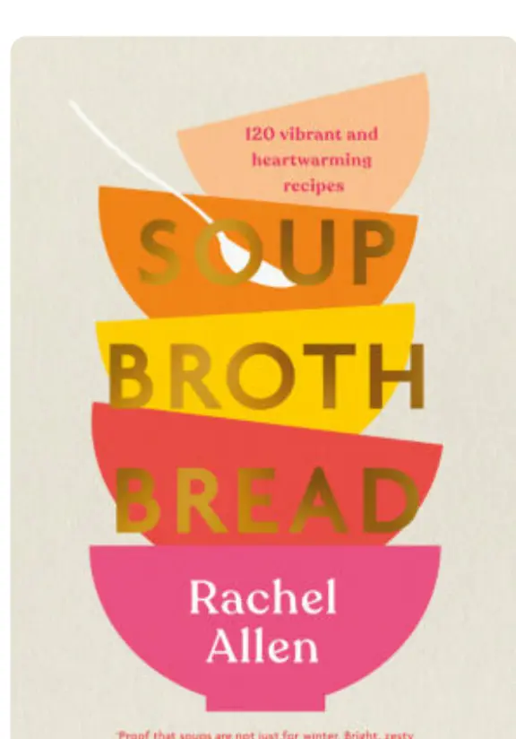 “Soup Broth Bread” by Rachel Allen