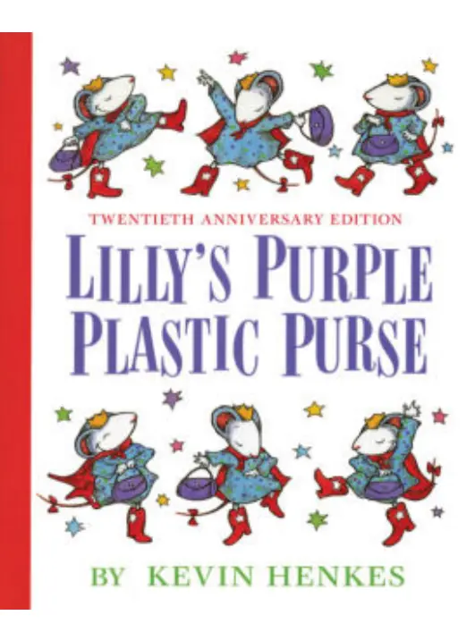 "Lilly's Purple Plastic Purse" by Kevin Henkes