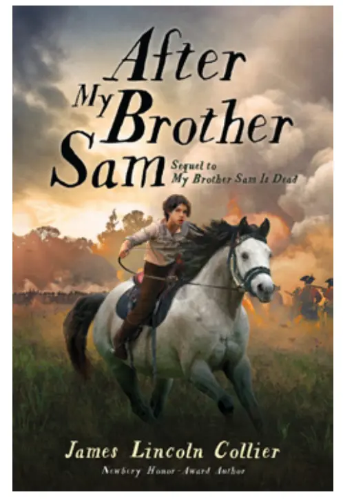 "After My Brother Sam" by James Lincoln Collier