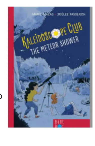 Kaleidoscope Club: The Meteor Shower by Maria Mazas