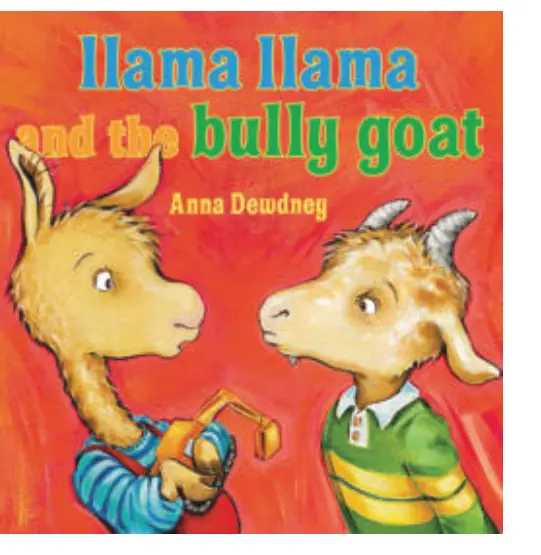 Llama Llama and the Bully Goat by Anna Dewdney